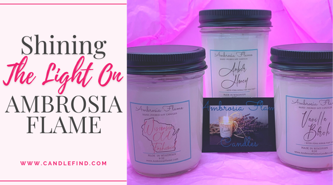 Ambrosia Flame Candles Shining the Light