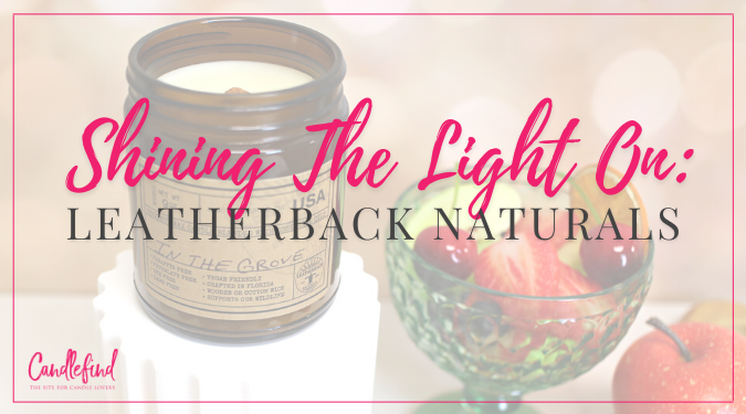Shining the Light on Leatherback Naturals